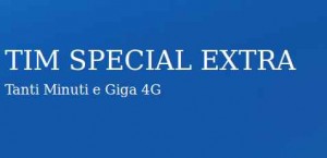 TIM SPECIAL EXTRA 1000 minuti e 3 GB a 10 euro