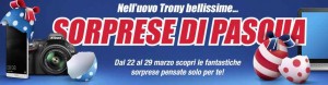 Sorprese di Pasqua da Trony